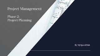 Project Management Phase 2 | Project Planning