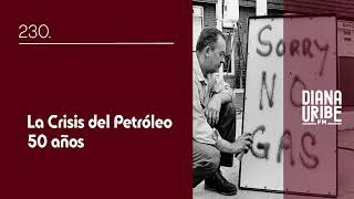 La Crisis del Petróleo - 50 años