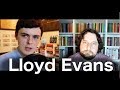 Something You Need To Know About: An Interview with Lloyd Evans