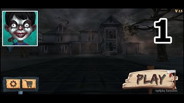 Scary Child - Gameplay Walkthrough Part 1 -  (iOS, Android)
