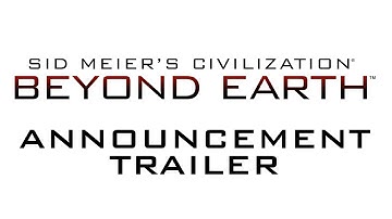 Civilization Beyond Earth Announcement Trailer