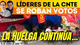 #MañaneraPresidenta |  LÍDERES DE LA SECCIÓN 22 DE LA CNTE SE ROBAN VOTOS PARA SEGUIR CON LA HUELGA