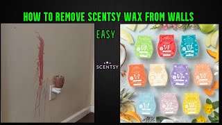 How to remove scentsy wax from walls