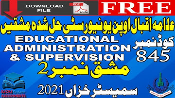 AIOU Solved Assignments | 845 | EDUCATIONAL ADMINISTRATION & SUPERVISION | 2 | MA/M.Ed | Autumn 2021