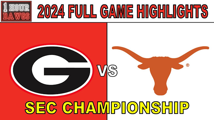 2024 SEC Championship - Georgia vs Texas | Full Game Highlights EVERY PLAY | College Football Wk 15