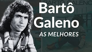 Bartô Galeno - Os Grandes Sucessos @Regivando-alves