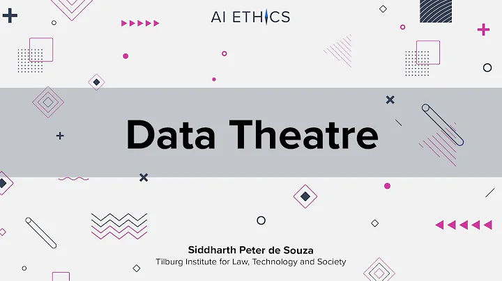 Data Theatre by Siddharth Peter de Souza (AI Ethics: Global Perspectives)