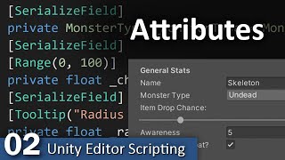 Famous Attributes - 02 - Unity Editor Scripting Wealth