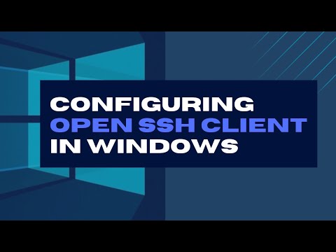 How to easily Configure SSH in Windows to Connect to remote Servers