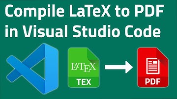 How to compile LaTeX to PDF in VS Code (Windows)