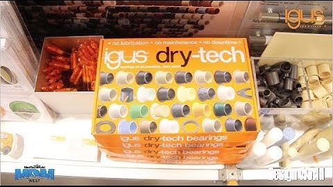 Igus - MD&M West 2014 - Dry-Tech
