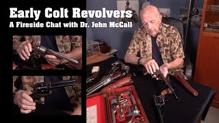 Colt Single Action Revolvers with Dr. John B. McCall - A Fireside Chat