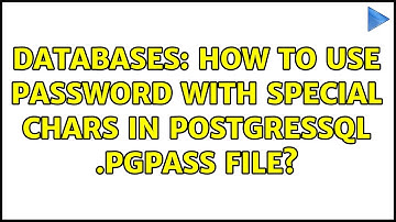 Databases: How to use password with special chars in postgressql .pgpass file?