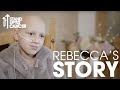 Rebecca's Story | Rhabdomyosarcoma | Stand Up To Cancer