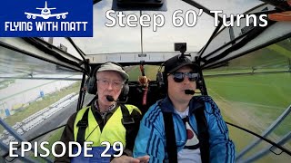 Flying With Matt - Steep 60' Turns - NPPL - Eurofox Microlight - Learning To Fly