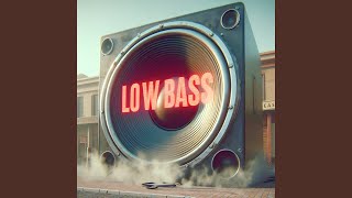 Lowbass (8D)