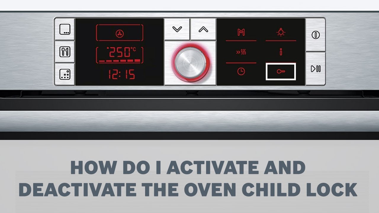How Do I Activate And Deactivate The Oven Child Lock - Cleaning & Care -  YouTube
