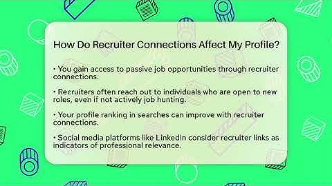 How Do Recruiter Connections Affect My Profile? - Everyday-Networking