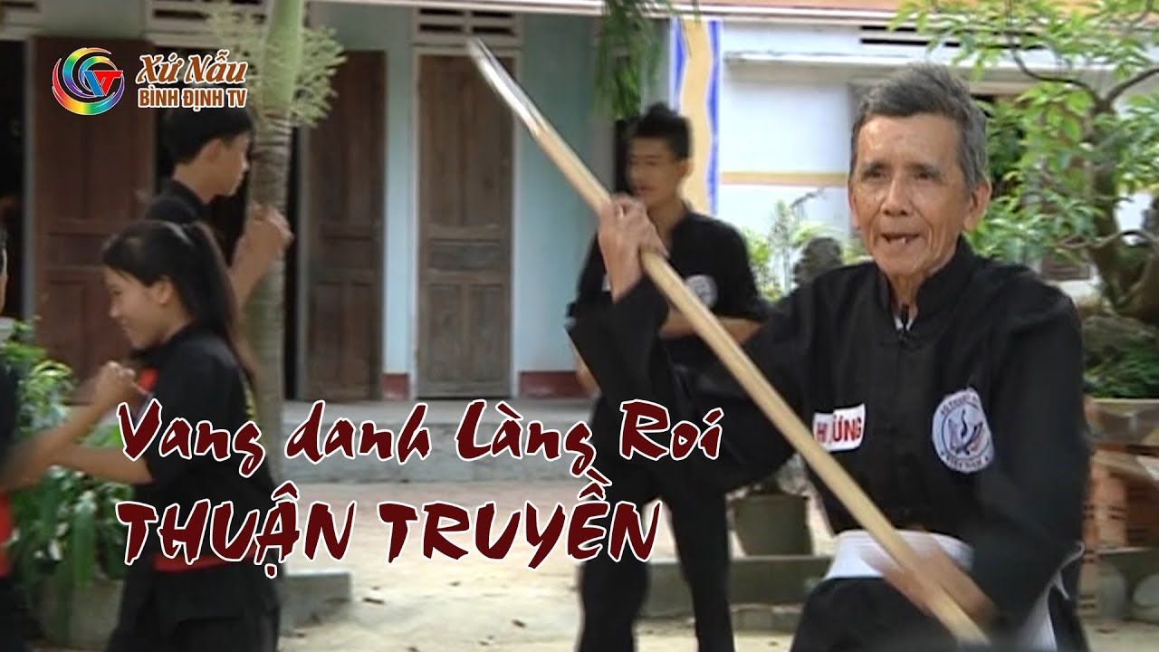 Tập 4: Võ sư HỒ SỪNG và độc chiêu roi Đổ thủy hiểm hóc| XỨ NẪU BÌNH ĐỊNH TV