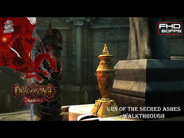 Dragon Age: Origins, Urn of Sacred Ashes Walkthrough