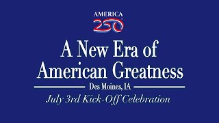WATCH LIVE: America250’s Kick-Off Celebration featuring remarks by President Donald J. Trump