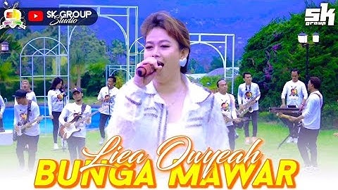 Bunga Mawar - Liea Owyeah II SK Group Studio Konten Cover (Erna Sari)