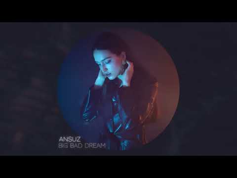 Ansuz - Big Bad Dream