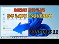 Como Colocar Menu Iniciar Lado Esquerdo Windows 11 mp3