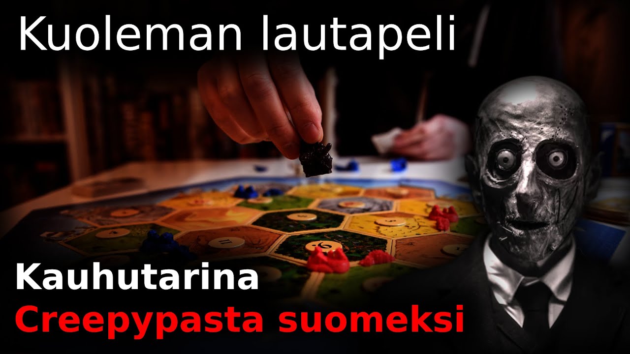 Kuoleman lautapeli / Creepypasta suomeksi / Kauhutarina