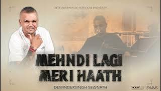 Mehndi Lagi Meri Haath - Dewindersingh Sewnath