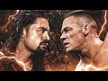 مزيج أغنية جون سينا و رومان رينز John Cena And Roman Reigns Mashup 2021 
