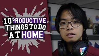 10 Productive Things to Do at Home During QUARANTINE