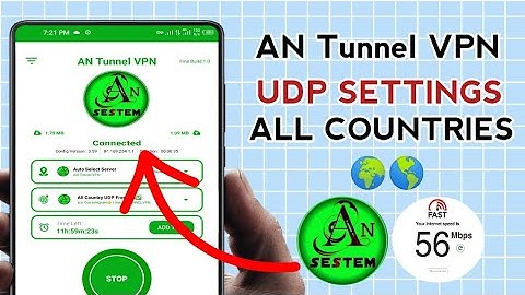 How To Setup AN Tunnel VPN with all Country UDP Settings for Secure Browsing