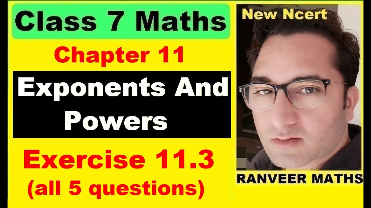 Class 7 Maths - Exercise 11.3 | Ex.11.3 Class 7 | Exponents And Powers | Ranveer Maths