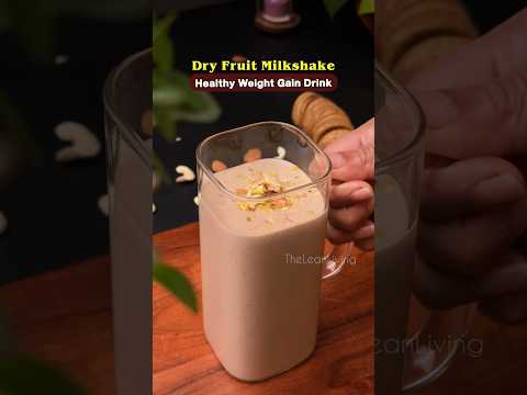 Dry Fruit Weight Gain Milkshake