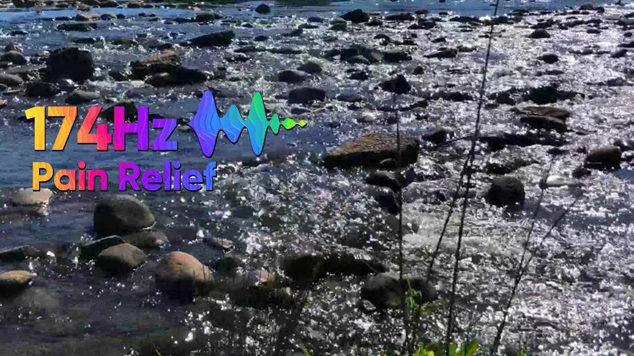 174Hz Pain Relief • 1 Hour of Tranquil River Currents