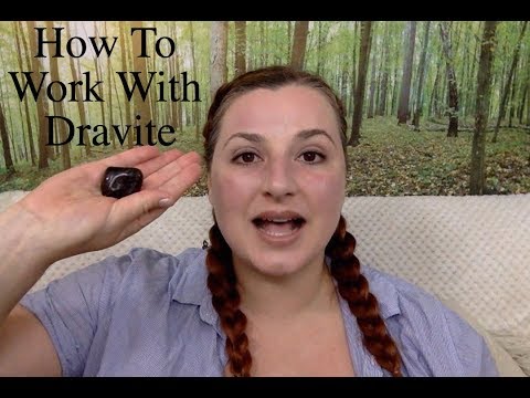 How To Work With Crystals: Dravite