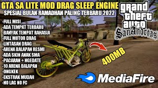 FULL HD!!! GTA SA LITE MOD DRAG SLEEP ENGINE | ALL GPU NO FC | BANYAK TEMPAT YANG BELUM KALIAN TAU!!