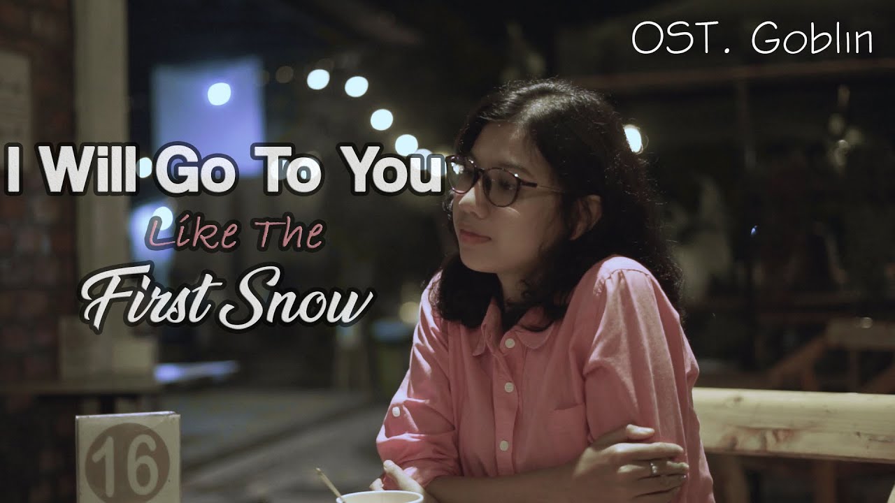 Ailee - I will go to you like the first snow "OST Goblin" (Cover by