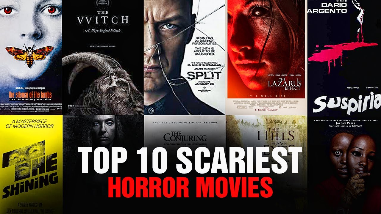 Top 10 Scariest Horror Movies - YouTube