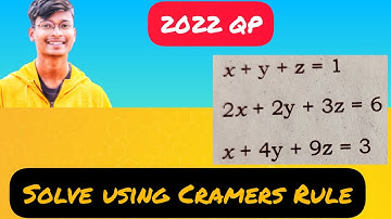 LAQ Video 3 || 24) Solve using Cramers Rule x+y+z=1, 2x+2y+3z=6, x+4y+9z=3 in telugu