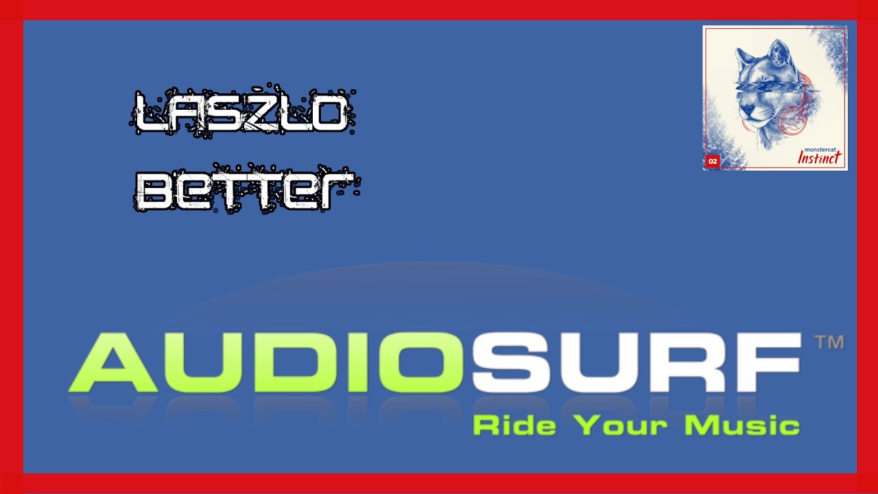Laszlo - Better [Audiosurf]