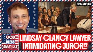 Lindsay Clancy Lawyer Intimidates Juror!