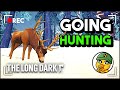 Going Hunting &amp; Preparing For Our Next Expedition! The Long Dark, Day FOUR, Raw &amp; Uncut Gameplay!
