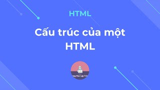 Html Bài 1 Cấu Trúc Của Một File Html Và Các Thẻ Cơ Bản Trong Head