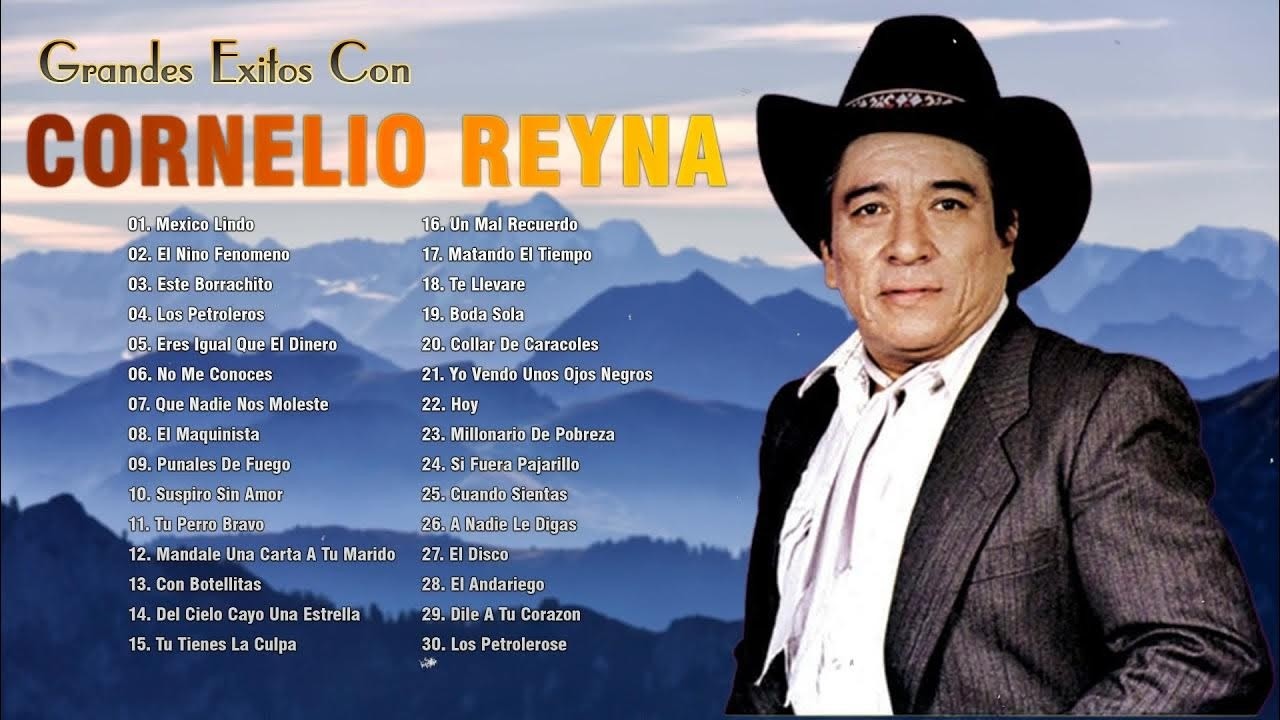 Cornelio Reyna 🎙️ 30 Corridos Rancheros Inmortales   Norteñas Clásicas que Tocan el Corazón