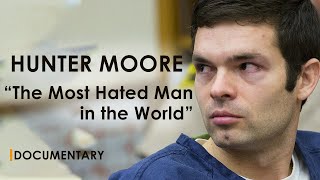How did Hunter Moore start the website and fall Documentary Narration.