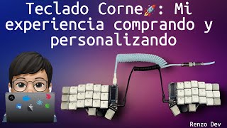 ¡Mi Aventura con el Teclado Mecánico CORNE! Unboxing, Configuración y Prueba Final 🚀