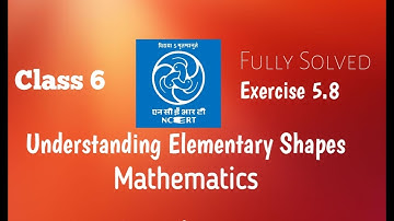 Exercise 5.9 Class 6 Understanding Elementary Shapes Mathematics MathsEducare NCERT CBSE Fully solve