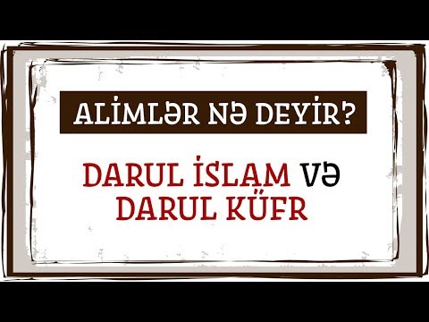 Video: Darul İslam haradadır?
